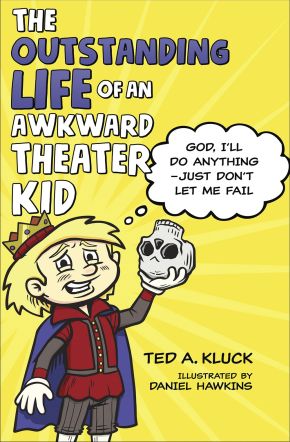 The Outstanding Life of an Awkward Theater Kid: God, I'€™ll Do Anything'€•Just Don'€™t Let Me Fail (Adventures with Flex)