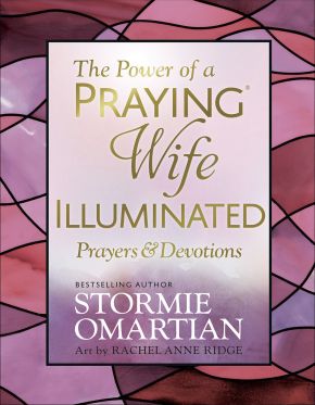 The Power of a Praying Wife Illuminated Prayers and Devotions *Very Good*