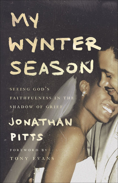 My Wynter Season: Seeing God's Faithfulness in the Shadow of Grief