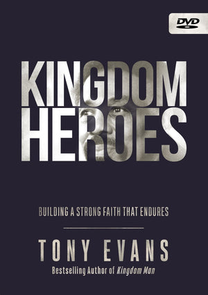 Kingdom Heroes DVD: Building a Strong Faith That Endures