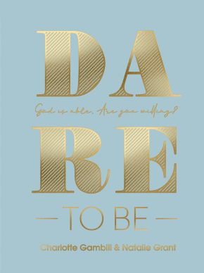 Dare to Be: God Is Able. Are You Willing? *Very Good*