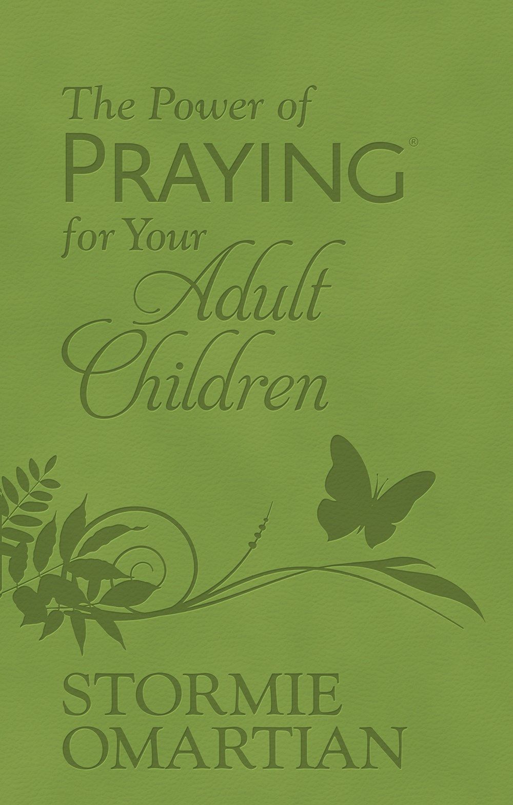 The Power of Praying for Your Adult Children (Milano Softone)