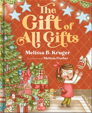 The Gift of All Gifts: A Christian Christmas Picture Book Helping Kids Discover the Greatest Gift of Jesus