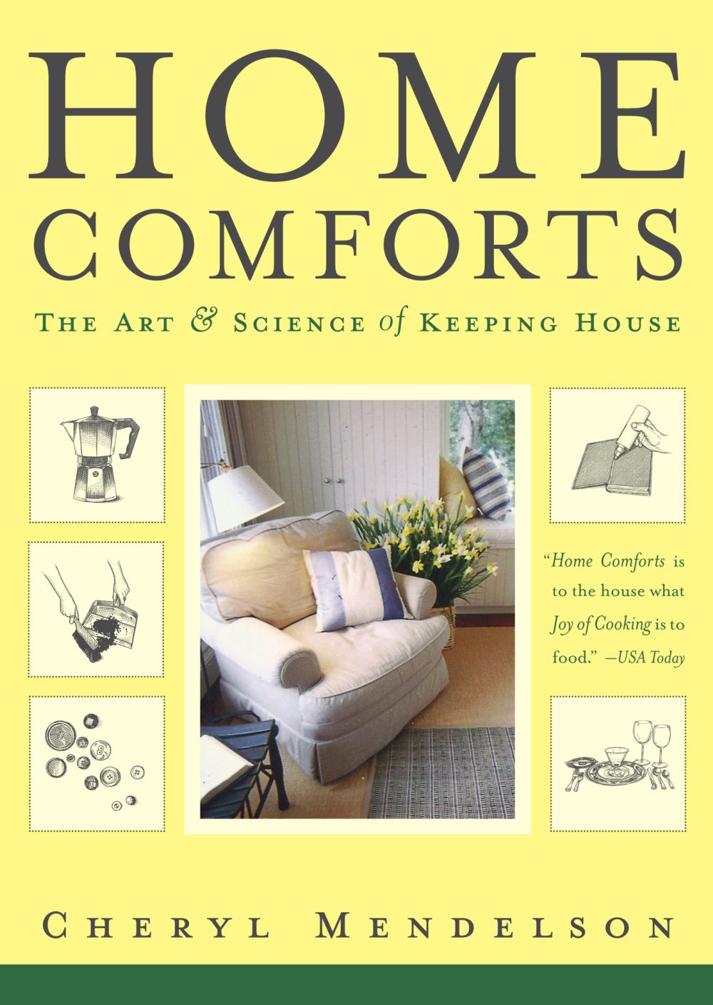 Home Comforts: The Art and Science of Keeping House