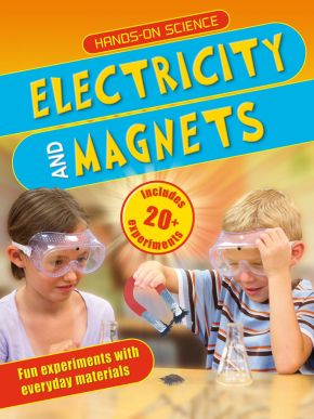 Hands-On Science: Electricity and Magnets