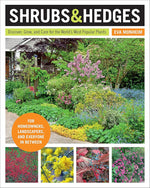 Shrubs and Hedges: Discover, Grow, and Care for the World's Most Popular Plants cover image