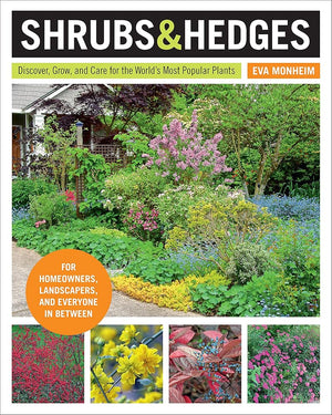 Shrubs and Hedges: Discover, Grow, and Care for the World's Most Popular Plants cover image