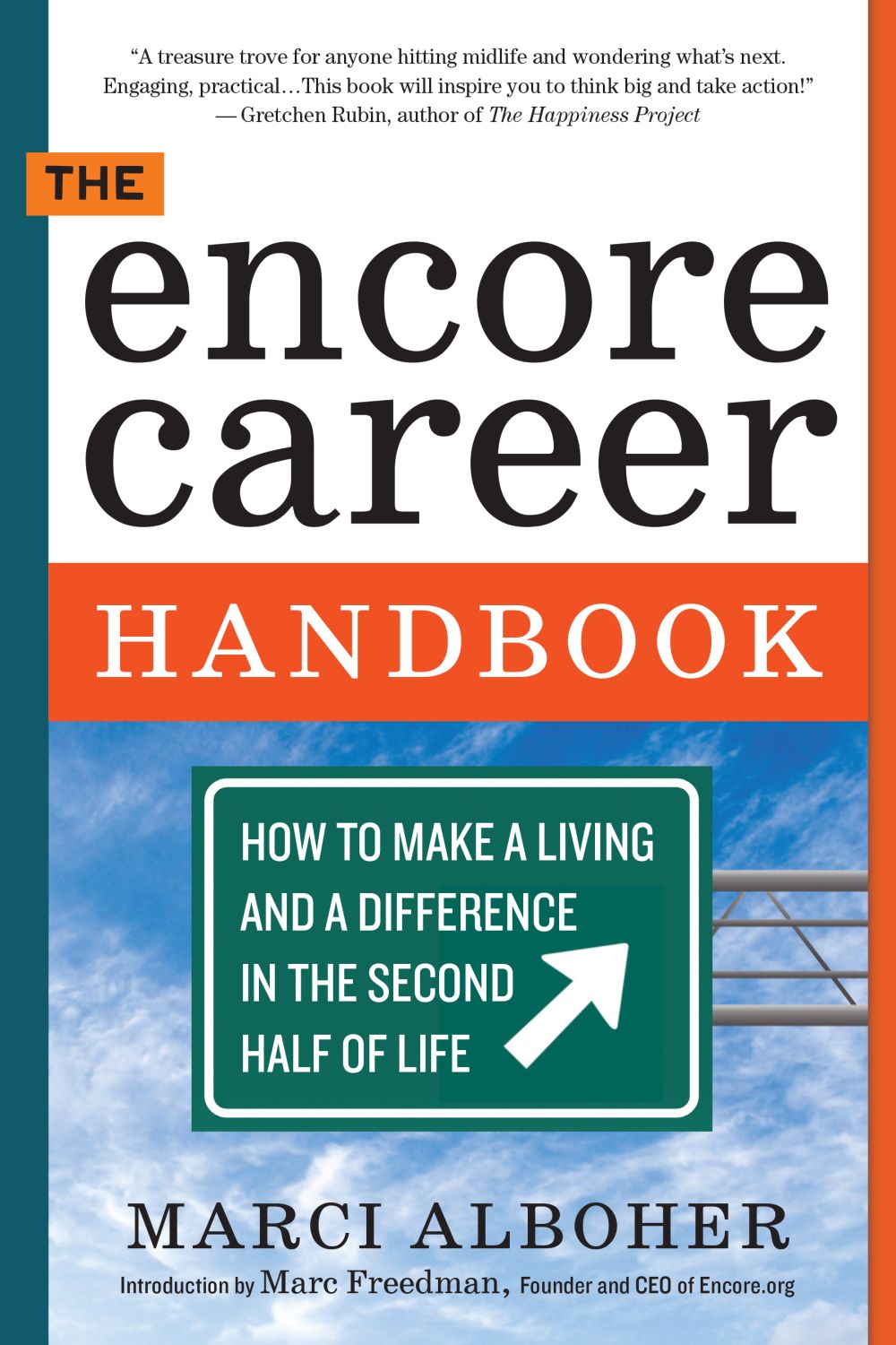 The Encore Career Handbook: How to Make a Living and a Difference in the Second Half of Life