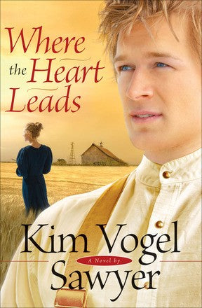 Where the Heart Leads (Waiting for Summer's Return Series #2) *Very Good*