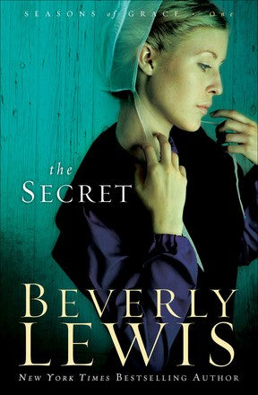 The Secret (Seasons of Grace) by Beverly Lewis