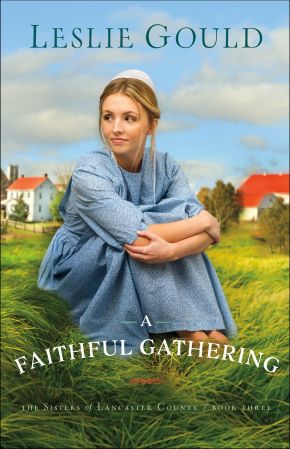 Faithful Gathering (The Sisters of Lancaster County)