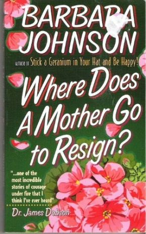 Where Does a Mother Go to Resign? *Very Good*