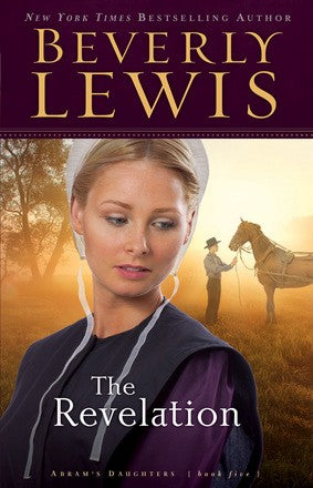 The Revelation by Beverly Lewis Abram's Daughters