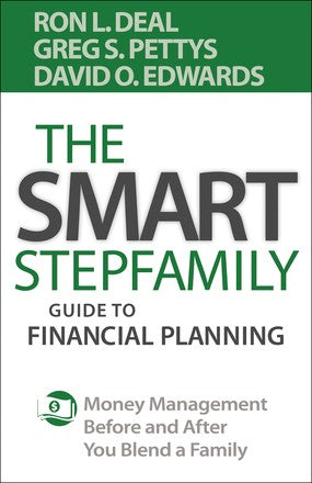 The Smart Stepfamily Guide to Financial Planning: Money Management Before and After You Blend a Family