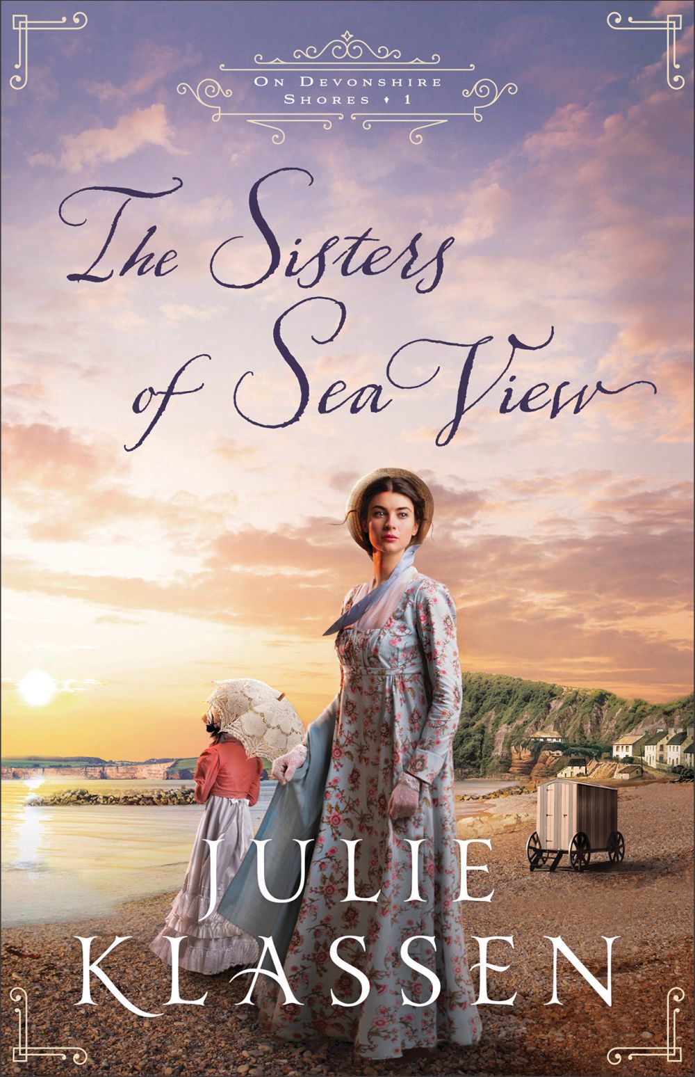 The Sisters of Sea View: A Forced Proximity Historical Regency Romance Novel (On Devonshire Shores) *Very Good*