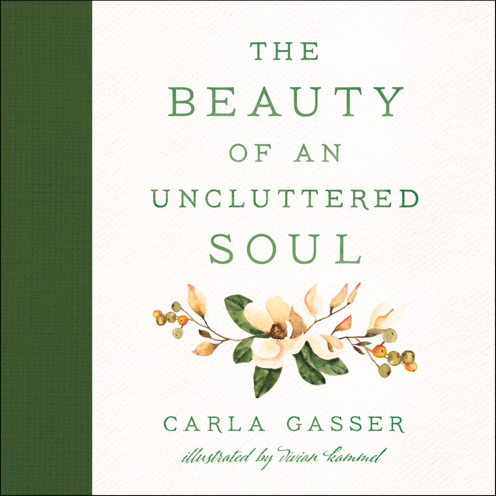 The Beauty of an Uncluttered Soul: Allowing God's Spirit to Transform You from the Inside Out *Very Good*