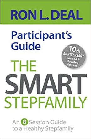 The Smart Stepfamily Participant's Guide: An 8-Session Guide to a Healthy Stepfamily