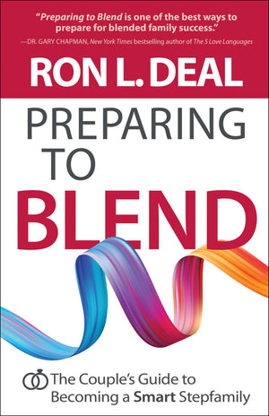 Preparing to Blend (Smart Stepfamily)