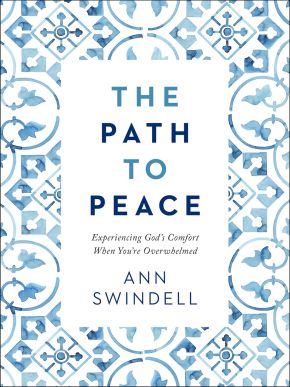 The Path to Peace: Experiencing God's Comfort When You're Overwhelmed