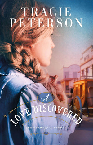 A Love Discovered: A Christian Historical Western Romance Marriage of Convenience Novel (Heart of Cheyenne)