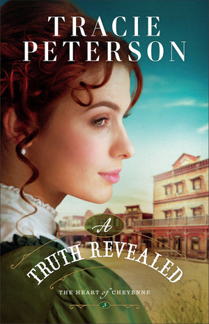A Truth Revealed: A Christian Western Historical Romance Book (The Heart of Cheyenne) *Very Good*