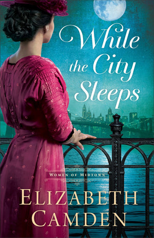 While the City Sleeps (Women of Midtown)