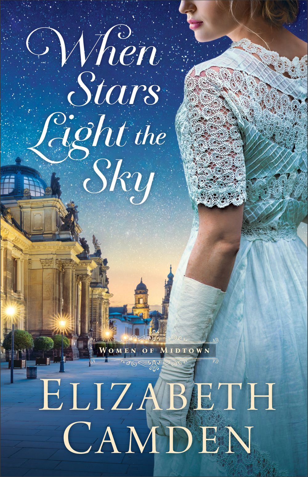 When Stars Light the Sky: (A WWI Marriage of Convenience Clean Historical Romance Novel) (The Women of Midtown)