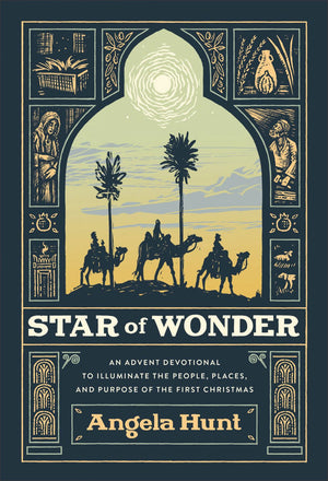 Star of Wonder: An Advent Devotional to Illuminate the People, Places, and Purpose of the First Christmas – 25 Daily Devotions, Prayers, and Family Activities