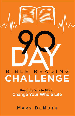 90-Day Bible Reading Challenge: Read the Whole Bible, Change Your Whole Life (Bible Reading 2026)