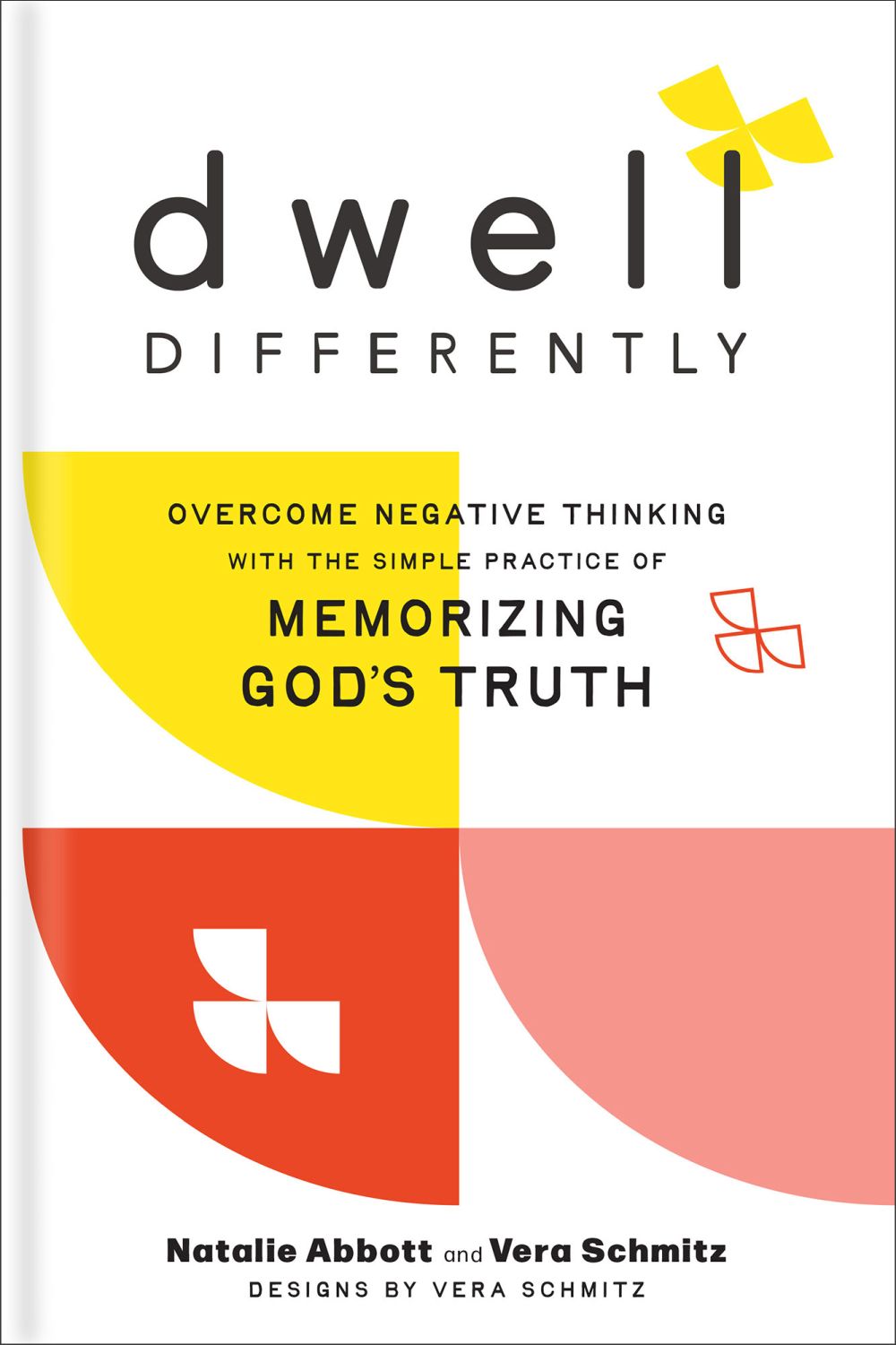 Dwell Differently: Overcome Negative Thinking with the Simple Practice of Memorizing God’s Truth (The Life-Changing Scripture Memorization Tool―Includes Illustrations & Audio Teaching Access)