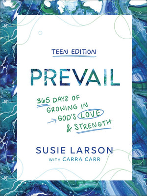 Prevail Teen Edition: 365 Days of Growing in God's Love and Strength – A Daily Devotional for Young Christian Women Ages 13-19 *Very Good*