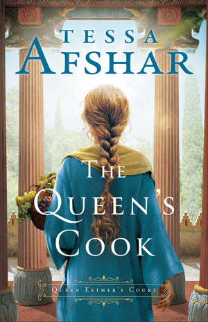 The Queen's Cook: An Ancient Persia Biblical Historical Fiction Set in Queen Esther's Time (Queen Esther's Court)