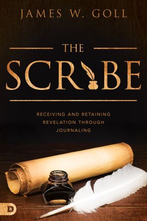 The Scribe: Receiving and Retaining Revelation through Journaling *Very Good*