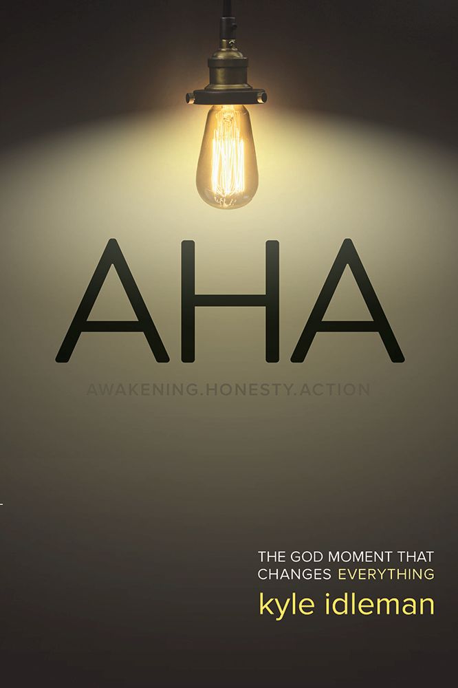 AHA: The God Moment That Changes Everything