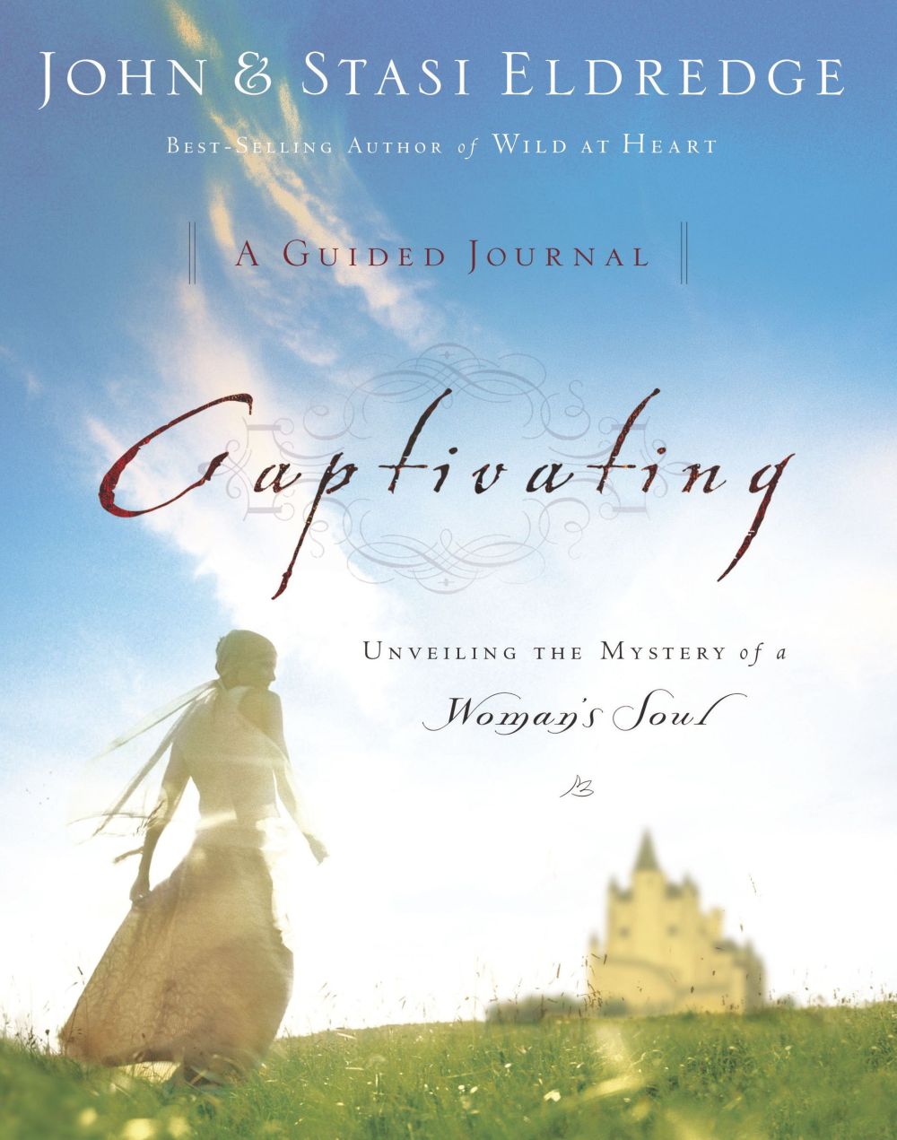 Captivating: A Guided Journal: Unveiling the Mystery of a Woman's Soul *Very Good*