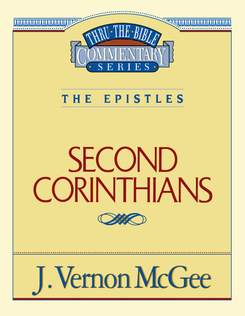 Second Corinthians (Thru the Bible)