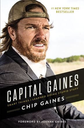 Capital Gaines: Smart Things I Learned Doing Stupid Stuff *Very Good*