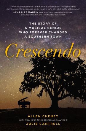 Crescendo: The Story of a Musical Genius Who Forever Changed a Southern Town *Very Good*