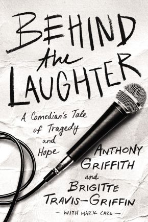 Behind the Laughter: A Comedian'€™s Tale of Tragedy and Hope