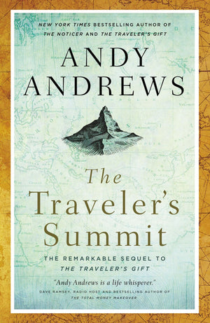 The Traveler's Summit: The Remarkable Sequel to The Traveler's Gift *Very Good*