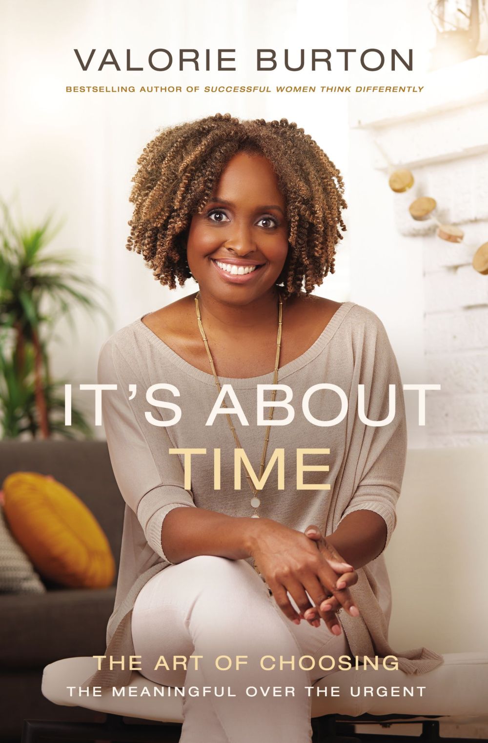 It's About Time: The Art of Choosing the Meaningful Over the Urgent *Very Good*