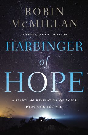 Harbinger of Hope: A Startling Revelation of God'€™s Provision for You