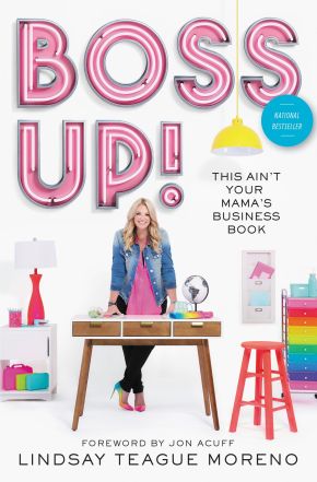 Boss Up!: This Ain't Your Mama's Business Book *Very Good*