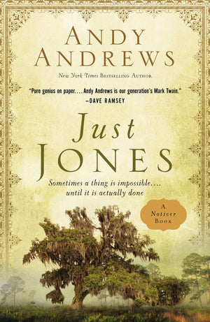 Just Jones: Sometimes a Thing Is Impossible . . . Until It Is Actually Done (A Noticer Book) *Very Good*