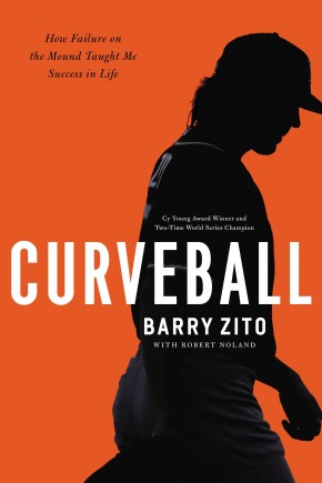 Curveball: How I Discovered True Fulfillment After Chasing Fortune and Fame *Very Good*