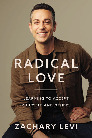 Radical Love: Learning to Accept Yourself and Others *Very Good*