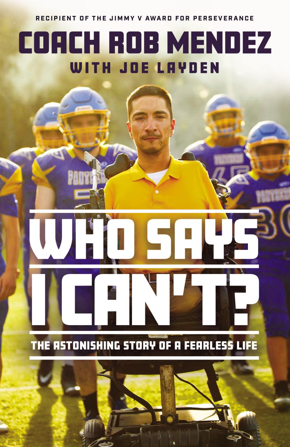 Who Says I Can't: The Astonishing Story of a Fearless Life *Very Good*
