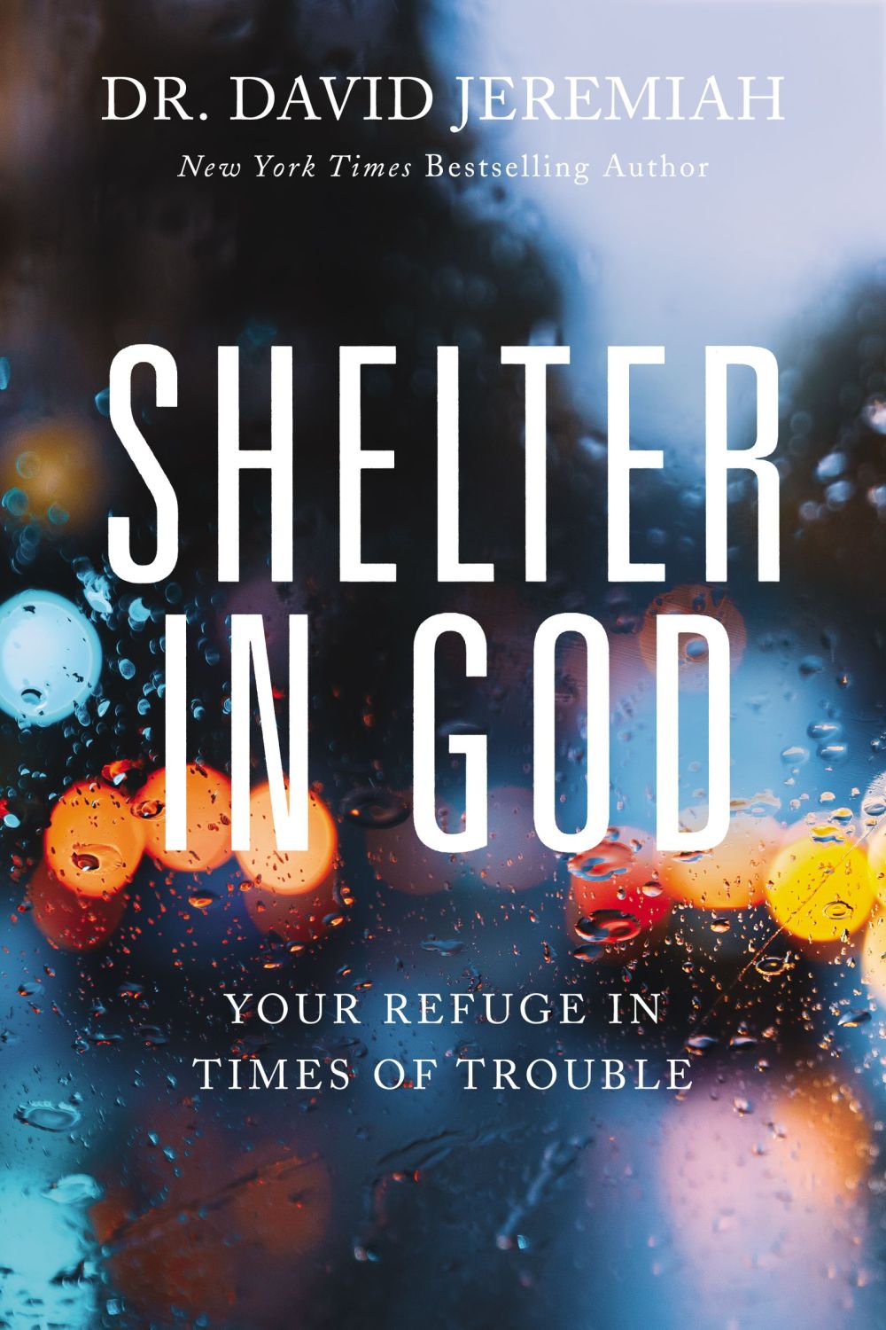 Shelter in God: Your Refuge in Times of Trouble