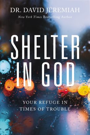 Shelter in God: Your Refuge in Times of Trouble *Very Good*