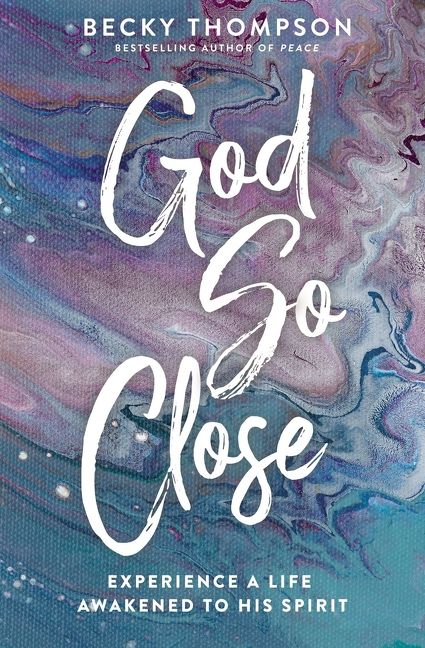 God So Close: Experience a Life Awakened to His Spirit *Very Good*